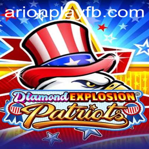 Unveiling the Thrills of DiamondExplosionPatriots Featuring ArionPlay